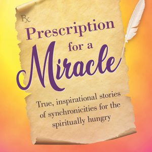 Prescription for a Miracle